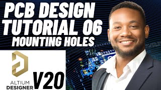 PCB Design Tutorial 06 for Beginners Altium v20  Mounting Holes [upl. by Keeley]