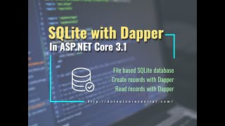 How to access data from SQLite database using Dapper microORM In ASPNET Core 31 [upl. by Len672]