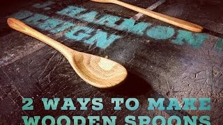 2 Ways To Make Wooden Spoons [upl. by Robinet]