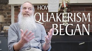 How Quakerism Began [upl. by Yojenitsirk]