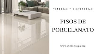 PISOS DE PORCELANATO  VENTAJAS Y DESVENTAJAS [upl. by Eneg]