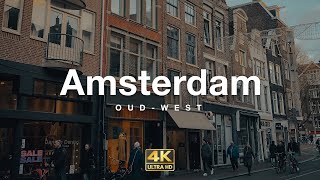 Amsterdam OudWest 🇳🇱  Walking Tour 4K UHD [upl. by Alle]