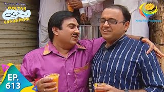 Taarak Mehta Ka Ooltah Chashmah  Episode 613  Full Episode [upl. by Hairym]