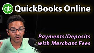 QuickBooks Online Recording a Deposit minus Merchant fee [upl. by Gayner]