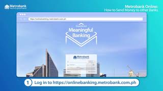 How to Send Money to Other Bank accounts with Metrobank Online [upl. by Eatnuhs]