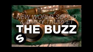 New World Sound amp Timmy Trumpet  The Buzz Original Mix [upl. by Bowra]