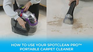 How to Use The SpotClean Pro™ Portable Carpet Cleaner [upl. by Buyers440]