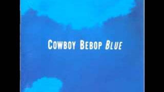 Cowboy Bebop OST 3 Blue  Mushroom Hunting [upl. by Anirak644]