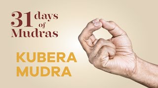 Day 30  Kubera Mudra  31 Days of Mudras [upl. by Hubble]