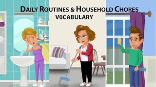 Daily Routines and Household Chores Vocabulary [upl. by Liagaba]