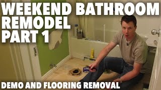 Weekend Bathroom Remodel Part 1 Demo and Flooring Removal [upl. by Greenebaum]