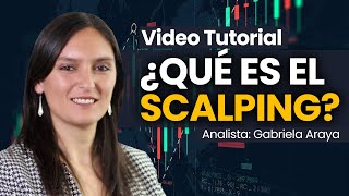 ¿Qué es el Scalping Aprende la estrategia de Scalping desde Cero en el Trading [upl. by Sucramej]