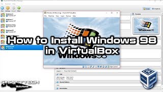 How to Install Windows 98 in VirtualBox 5 on Windows 10  SYSNETTECH Solutions [upl. by Yuh]