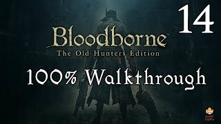 Bloodborne  Walkthrough Part 14 Byrgenwerth amp Rom [upl. by Eatnoid870]