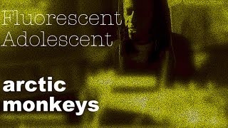 Arctic Monkeys  Fluorescent Adolescent cover [upl. by Imarej]