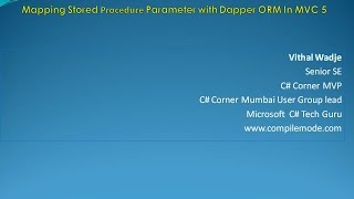 Mapping Stored Procedure Parameter with Dapper ORM In MVC 5 [upl. by Tteltrab179]