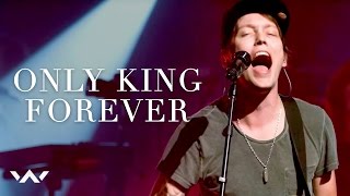 Only King Forever  Live  Elevation Worship [upl. by Bullard]