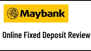 Maybank Online Fixed Deposit Review [upl. by Ssegrub]