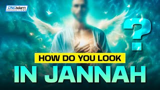 How Do You Look In Jannah [upl. by Tfat639]