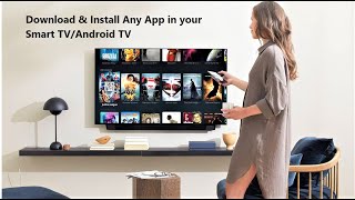 How to Install Any App in Smart TV that is Not Available in your TV Store [upl. by Lednam]