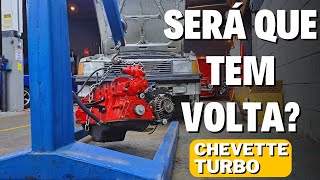 REVIVENDO O CHEVETTE TURBO OQUE ACONTECEU [upl. by Server]