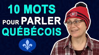 10 WORDS YOU MUST KNOW TO SPEAK QUEBEC FRENCH  Québécois 101 [upl. by Noyk]