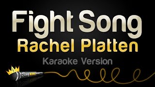 Rachel Platten  Fight Song Karaoke Version [upl. by Berneta]