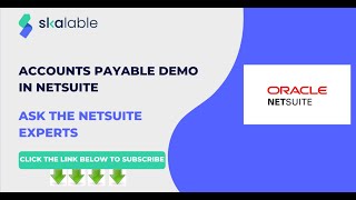 Skalable Training Netsuite Account Payable Demo [upl. by Anh325]