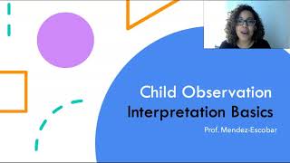 Interpreting Child Observation Basics [upl. by Ajani]