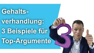 Gehaltserhöhung 3 Beispiele für TopArgumente Gehaltsverhandlung  M Wehrle [upl. by Kanal]