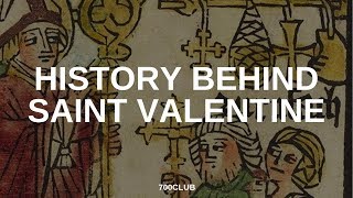 The History Behind St Valentine [upl. by Chane]