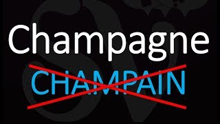 How to Pronounce Champagne STOP Saying it Wrong [upl. by Rramed]