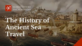 History of Ancient Sea Travel Trade Burials and Maritime Cultures [upl. by Gnov]