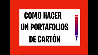 COMO HACER UN PORTAFOLIOS FACIL CON CARTÓN🤘 [upl. by Hnilym]