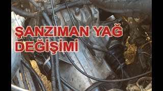 Şanzıman Yağ Değişimi Nasıl Yapılır [upl. by Wons]