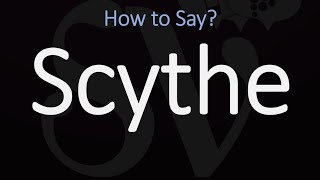 How to Pronounce Scythe CORRECTLY Meaning amp Pronunciation [upl. by Elbert391]