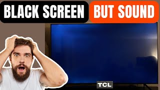 SOLVED TCL TV Black Screen But Sound Works [upl. by Westhead]