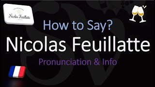 Nicolas Feuillatte  Champagne Wine Info amp Pronunciation [upl. by Burl]