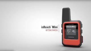 inReach® Mini Getting Started [upl. by Tawsha]