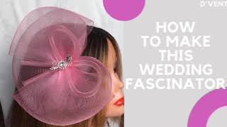 HOW TO MAKE A WEDDING CRINOLINE FASCINATOR FASCINATOR MAKING FOR BEGINNERS [upl. by Ayanet]