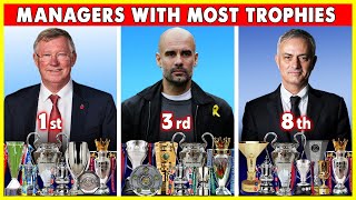 Top 10 Football Managers With Most Trophies in Football History [upl. by Bergh]