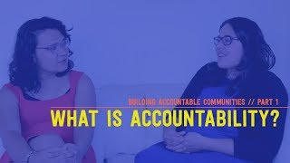 What is Accountability [upl. by Nywrad525]