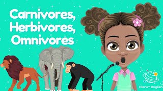 Sing Along Song  Carnivores Herbivores Omnivores [upl. by Yi]