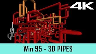 Windows 95 Screensaver  3D PIPES 4K [upl. by Kelsey]