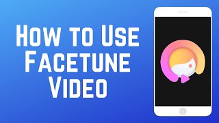 How to Use Facetune Video FREE  Beginners Guide [upl. by Yulma]