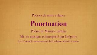 Grégoire  Ponctuation  Maurice Carême Poésies de mon enfance avec le texte [upl. by Lemmor]