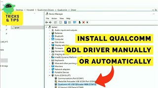 How to Download and Install Qualcomm QDL Driver QDLoader HSUSB [upl. by Yamauchi]