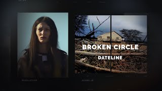 Dateline Episode Trailer Broken Circle  Dateline NBC [upl. by Nahtannoj974]