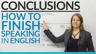 CONCLUSIONS – How to finish speaking in English [upl. by Aryamo]