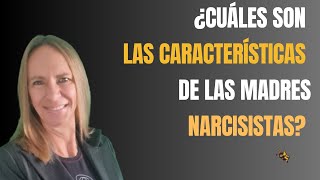 Características de las MADRES NARCISISTAS o tóxicas [upl. by Eiknarf944]